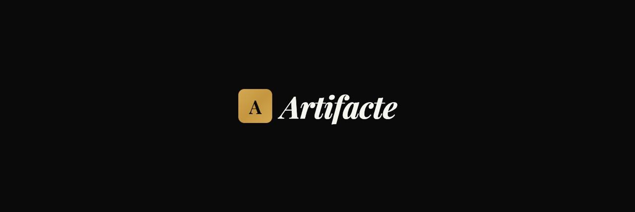 The Artifacte Collection